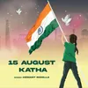 About 15 August Katha Song